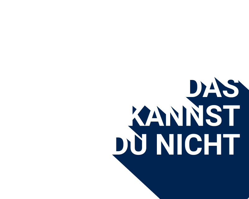 Das kannst du nicht